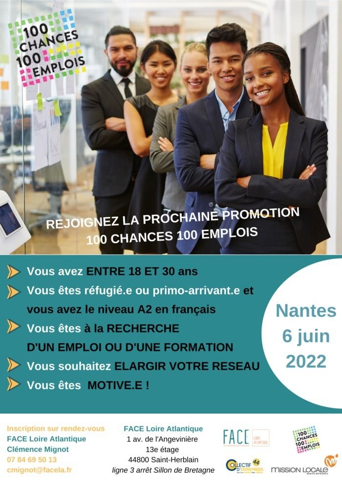 Vous êtes à la recherche d'un emploi, avez entre 18 et 30 ans, êtes réfugié.e ou primo-arrivant.e. Vous souhaitez élargir votre réseau ? Rejoignez la prochaine promo 100 Chances 100 Emplois à Nantes.