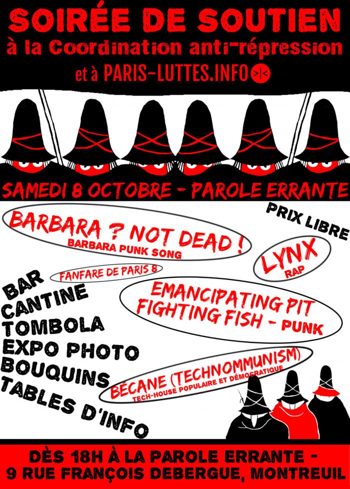 La coordination antirépression et Paris-luttes info ont besoin de votre aide, et organisent une grande soirée de soutien le 8 octobre dans la grande salle de la Parole Errante.