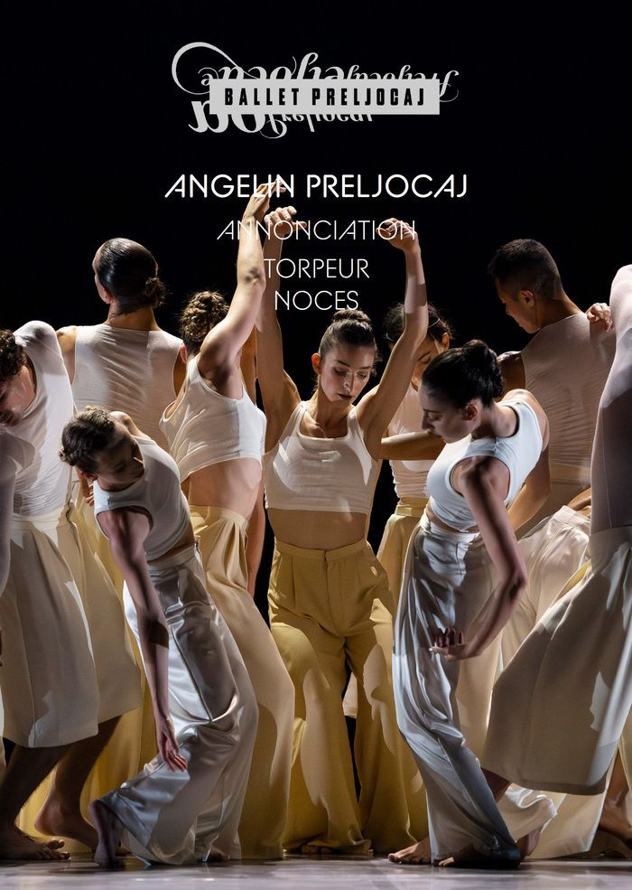 Découvrez l’extraordinaire soirée de danse avec le Ballet Preljocaj : "Annonciation / Torpeur / Noces".