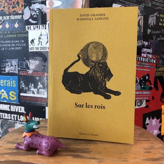 Le café-librairie Michèle Firk organise une rencontre à l'occasion de la traduction du monumental "Sur les rois", de David Graeber et Marshall Sahlins, en compagnie de l'anthropologue Judith Scheele.