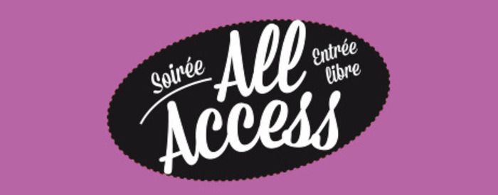 Voilà maintenant 12 saisons que les soirées dites "All Access" sont devenues l’incontournable rendez-vous "découverte" de La CLEF !