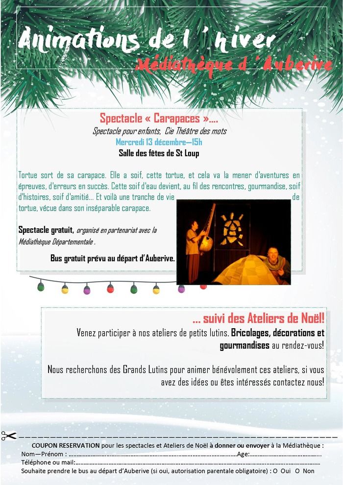 Spectacle gratuit pour enfants, suivi des ateliers du Père Noël. Organisé par la Médiathèque d'Auberive.