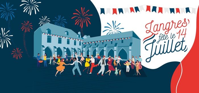 La ville de Langres célèbre la fête nationale avec une journée d'exception le 14 juillet 2019.