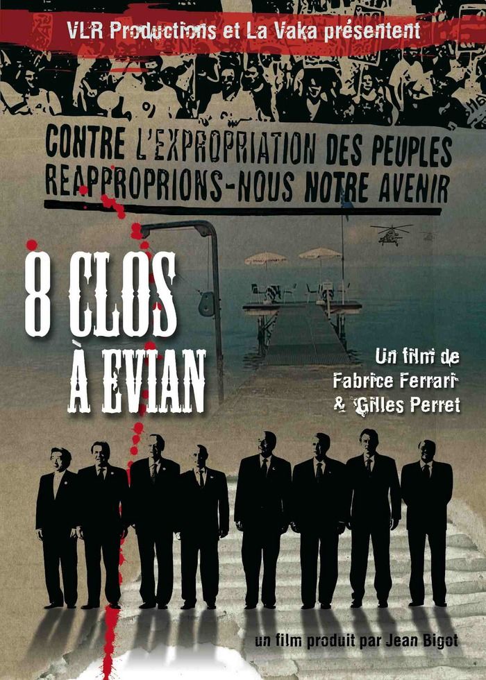 Documentaire sur le G8 d’Evian et son contre-sommet