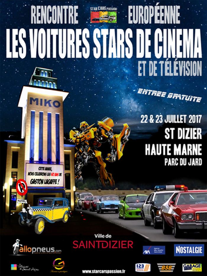 Star Cars Passion et leurs partenaires vous invitent les 22 & 23 juillet 2017 à Saint Dizier (52).  Un Rendez-Vous exceptionnel avec les voitures les plus mythiques du petit et du grand écran.