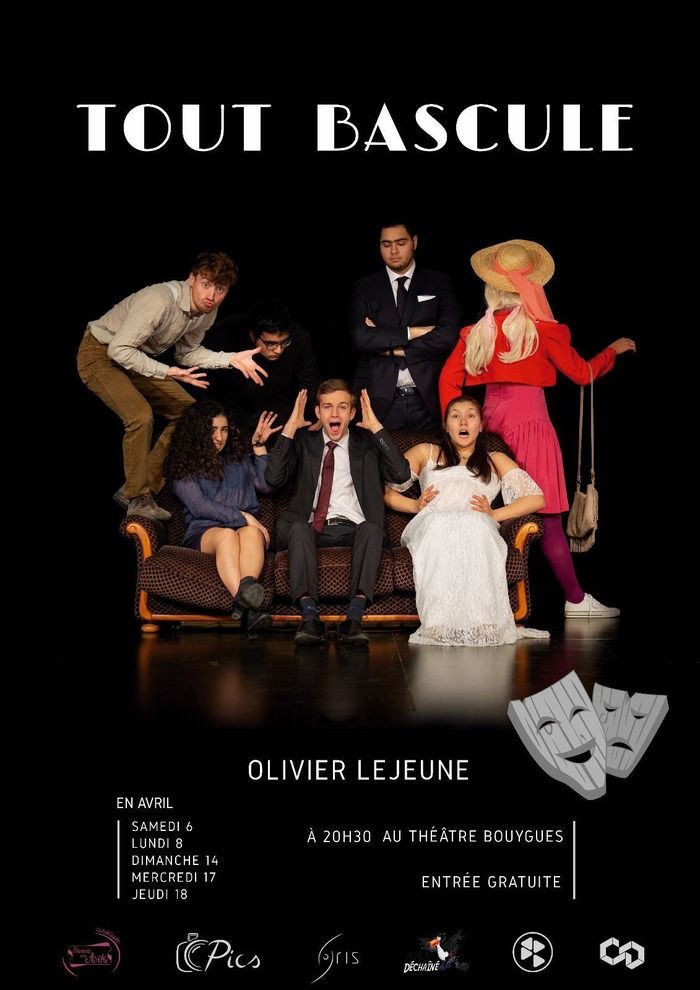 "Tout bascule" est une comédie à la Vaudeville écrite par Olivier Lejeune, qui sera interprétée par 6 élèves de CentraleSupélec.