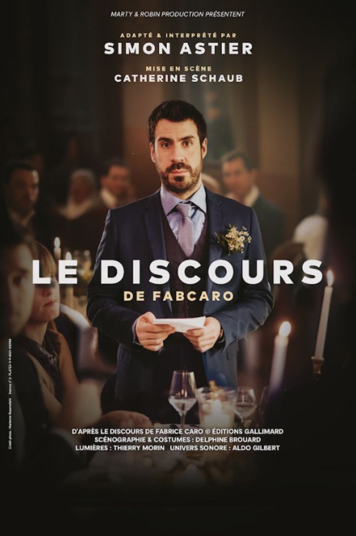 Pièce de théâtre "Le discours" de Simon Astier le dimanche 15 Décembre 2024 à 17h à la salle zinga zanga de Béziers Tarif : placement libre 38€, placement libre CE 35€