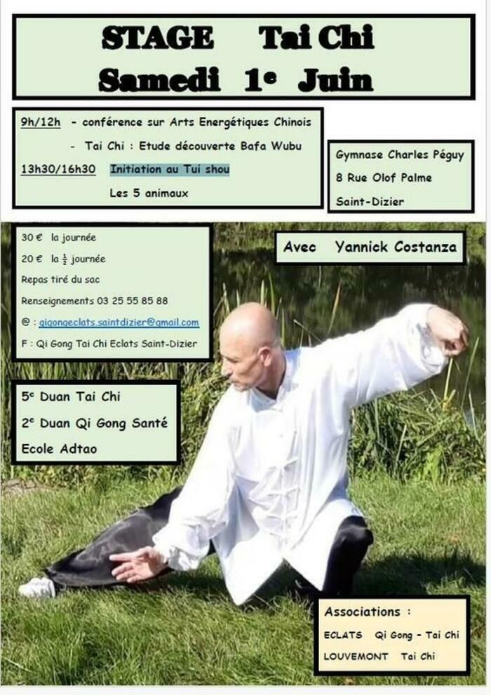 Stage de Tai chi et Qi gong animé par Yannick Costanza, 5e Duan Tai Chi, 2e Duan Qi Gong Santé, Ecole Atao.
    Conférence le matin
    Initiation au Tui shou et 5 animaux l'après-midi.
    30€ la journée...