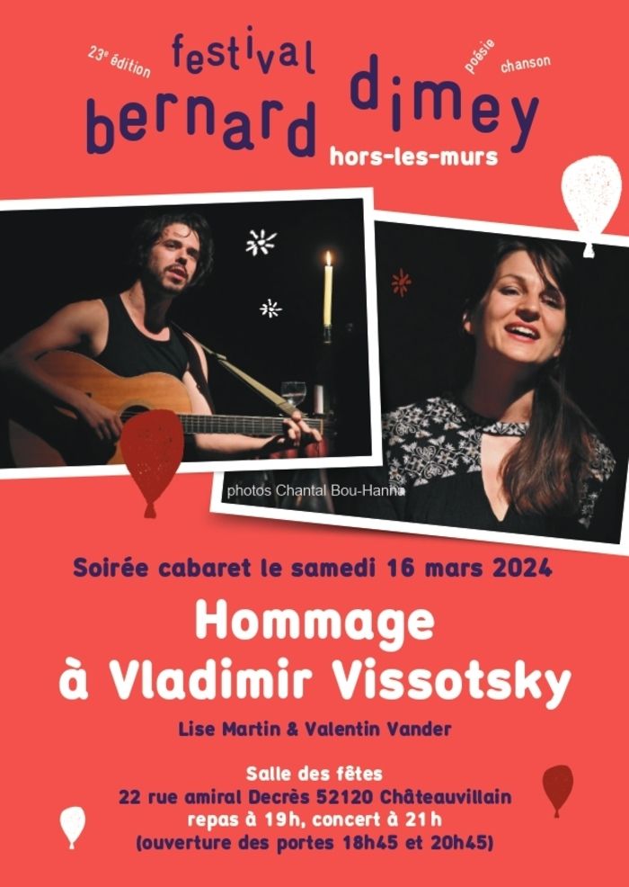 Soirée-cabaret en hommage à Vladimir Vissotsky, par Lise Martin et Valentin Vander - Repas à 19h00 concert à 21h00, sur réservation.