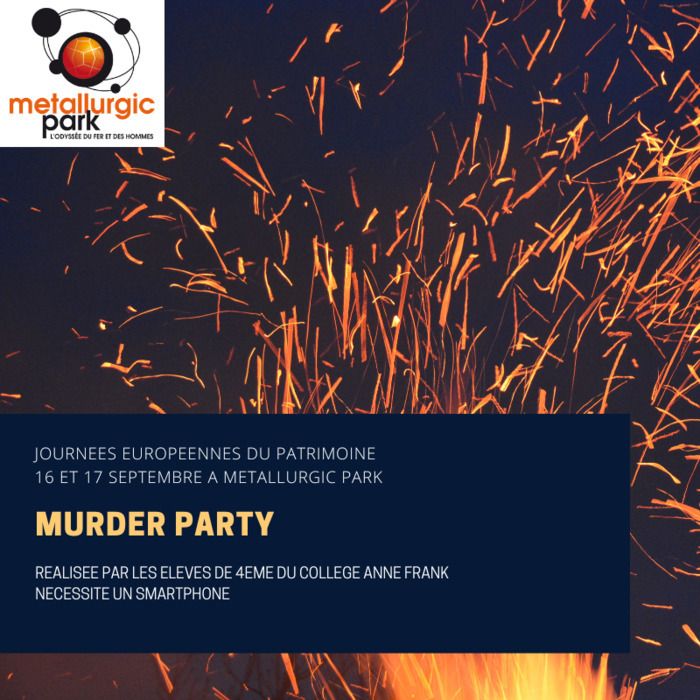 Créée par les élèves de 4ème du Collège Anne Frank de Saint-Dizier, la murder party permet de décourvrir le site de Metallurgic Park avec un jeu ludique et pédagogique.