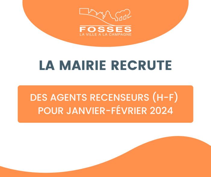 La mairie de Fosses recrute des personnes pour le recensement