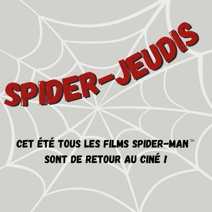 Cet été les films Spider-Man sont de retour au cinéma ! Chaque jeudi pendant tout l'été un film Spider-Man sera projeté, en version française