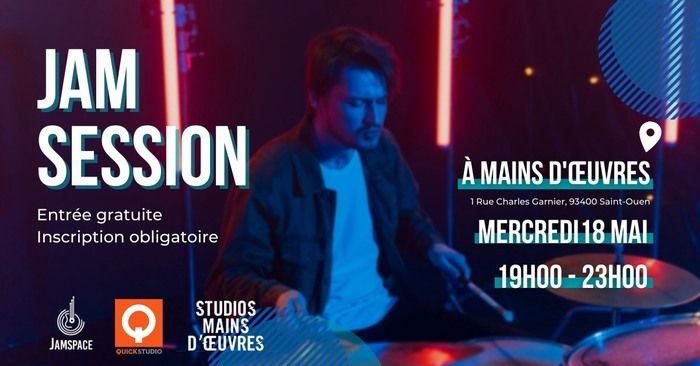 Une jam session dans la superbe salle de spectacle des Studios Mains D'œuvres, ça vous tente? On vous y donne rendez-vous le 18 mai prochain de 19h00 à 23h00 avec la participation de QuickStudio