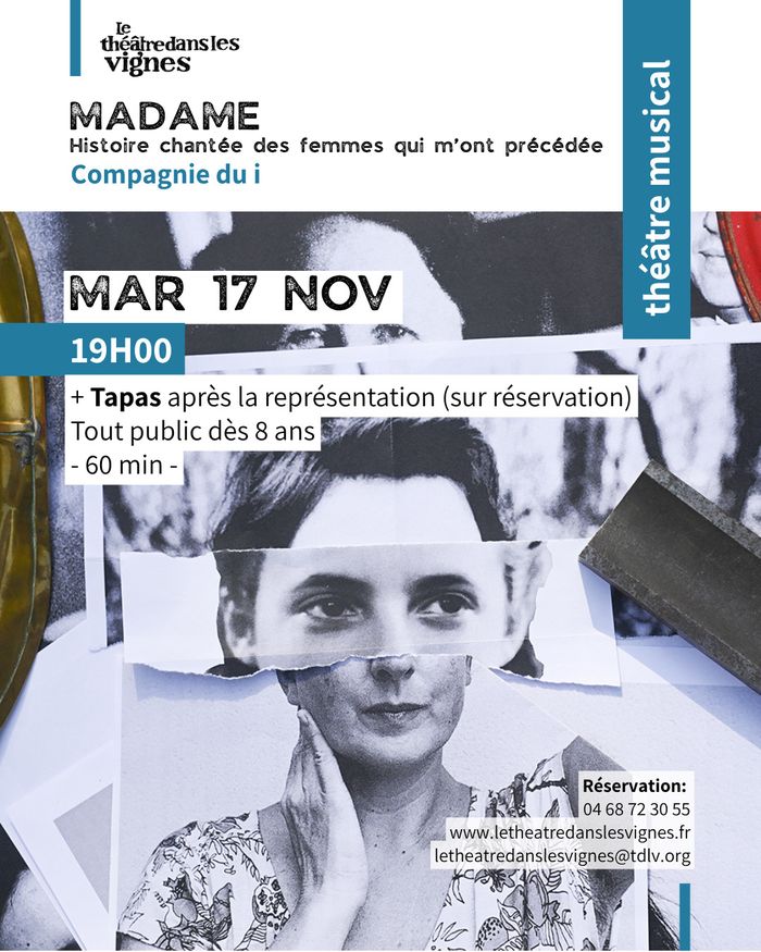 Spectacle de théâtre musical : « Madame - Histoire chantée des femmes qui m’ont précédée » – Compagnie du i