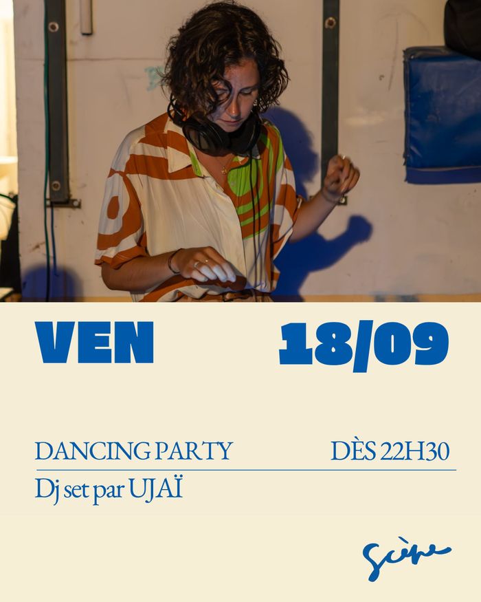Dj set par UJAÏ 22h30-00h