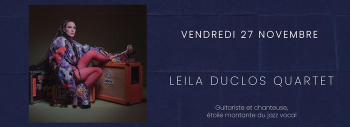 Vendredi 27 novembre · Leïla Duclos Quartet