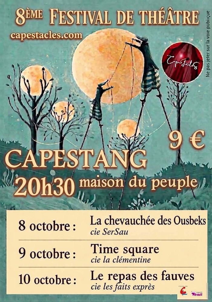 Nous serons au 8ᵉ Festival de Théâtre de Capestang pour la pièce "La chevauchée des Ousbeks"!