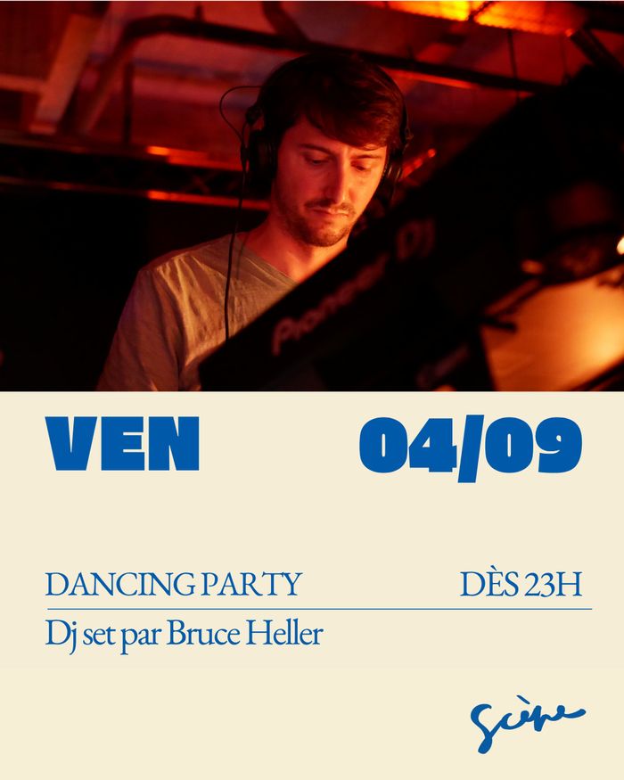 Dj set par Bruce Heller 23h-2h