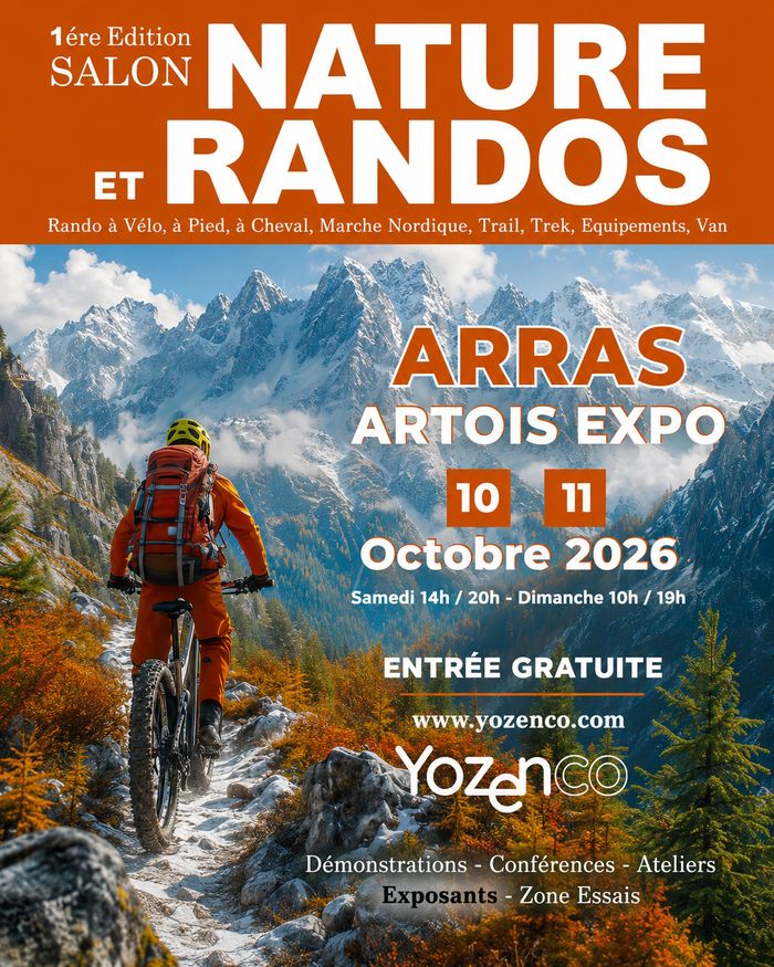 RDV le 10 et 11 octobre 2026 au Salon Nature & Randos à Artois Expo à Arras - Entrée Gratuite