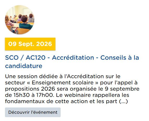 Une session dédiée à l’Accréditation sur le secteur « Enseignement scolaire » pour l’appel à propositions 2026 sera organisée le 9 septembre de 15h30 à 17h00