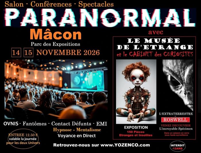 RDV les 14 et 15 novembre 2026 au Salon du Paranormal à Mâcon - Au programme : spectacles, conférences, témoignages, débats, musée, spécimen de Roswell...