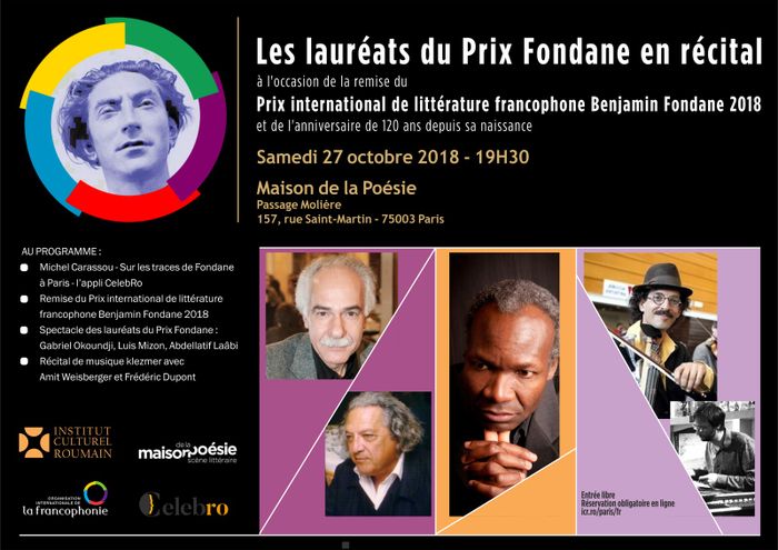 Chaque année, sous l’égide de l’OIF (Organisation Internationale de la Francophonie), l’Institut Culturel Roumain accorde le Prix international de littérature francophone Benjamin Fondane.