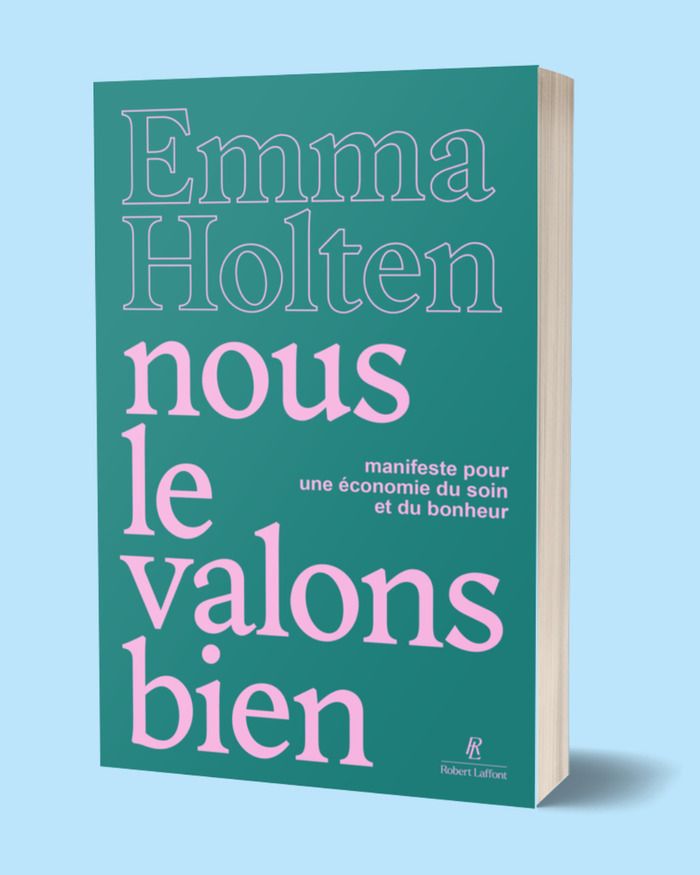 Comment faire société et créer une richesse réelle ? Emma Holten nous propose une solution : repenser la valeur économique du soin