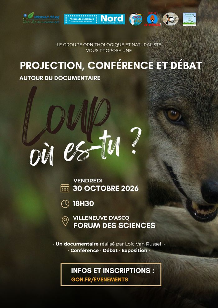 Vendredi 30 octobre au Forum des Sciences, le GON vous invite à une soirée consacrée au loup : documentaire, conférence-débat, exposition et échanges. Gratuit sur inscription.