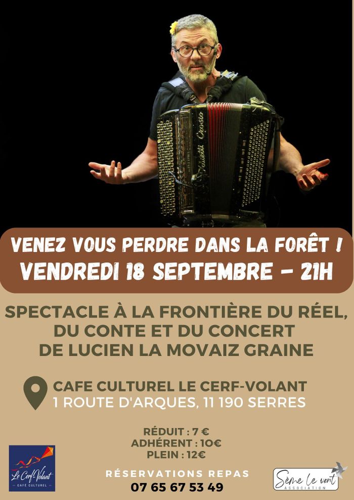 Venez vous perdre dans la forêt ! Spectacle à la frontière du réel, du conte et du concert de Lucien la Movaiz Graine