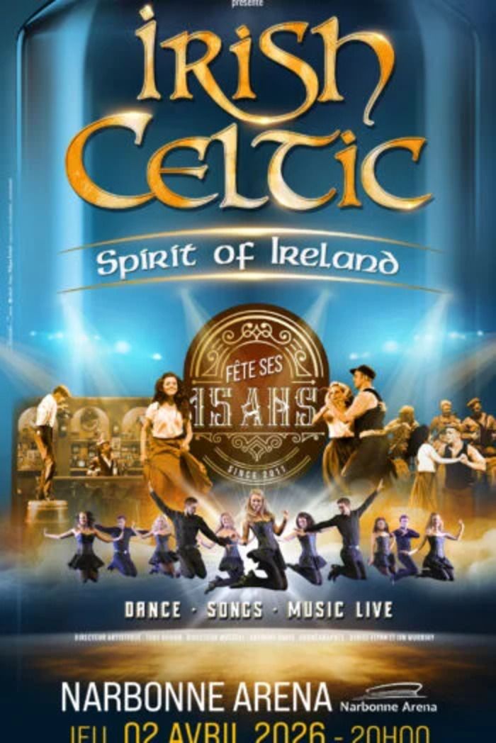 IRISH CELTIC “Spirit of Ireland” fête ses 15 ans !