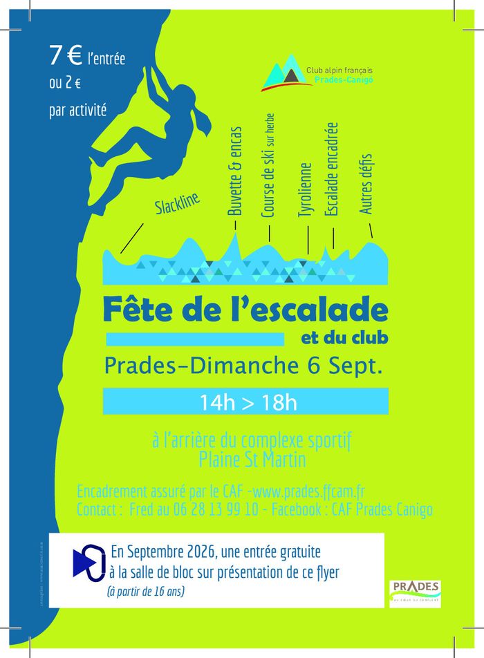 La section Escalade et le CAF de Prades vous invitent à leur fête annuelle et vous proposent des ateliers: Escalade encadrée, Tyrolienne, Slackline, Course ski sur herbe et autres défis