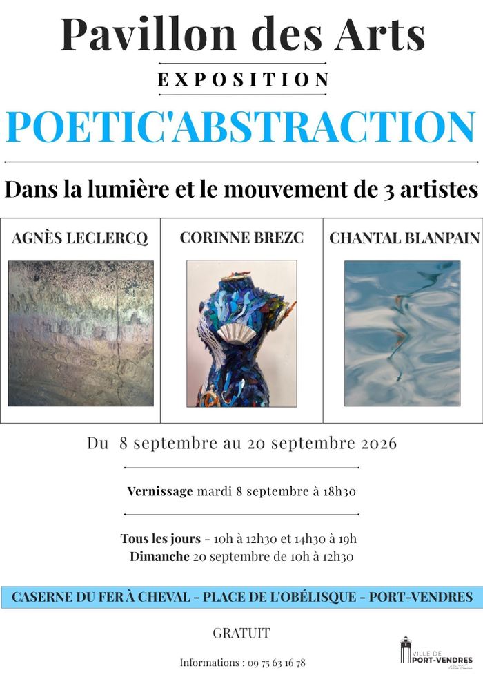 Exposition photo "Poetic'abstraction"(Agnès Leclercq et Chantal Blanpain) & mosaïque, sculpture (Corinne Brezc) du 8 au 20/9 - Vernissage mardi 8/9 à 18h30 au Pavillon des Arts à Port-Vendres