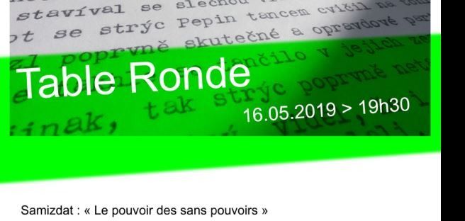Table ronde organisée dans le cadre de l’exposition Samizdat. Samizdat comme un espace de liberté en Europe Centrale et de l'Est.