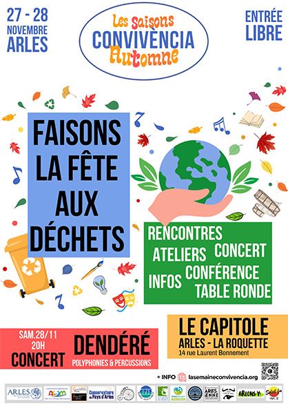 2 jours mettant en lumière les solutions durables du territoire arlésien vers le zéro déchet. Ponctué par le magnifique concert de polyphonies et de percussions du trio DENDÉRÉ.