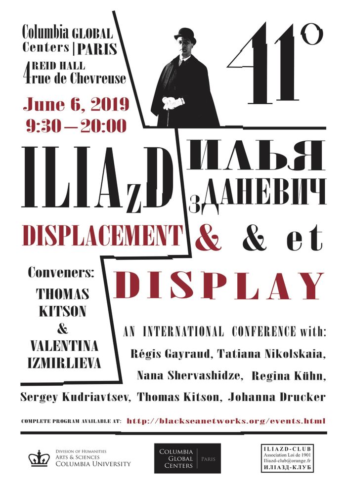This conference is part of "Displacement and Display: The Ongoing Revolutions of Ilia Zdanevich," a Global Humanities project led by Valentina Izmirlieva.