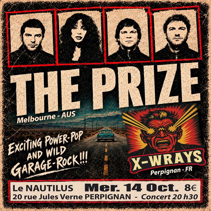 The Prize et X-Wrays : de Melbourne à Perpignan, une soirée de rock électrique et sauvage au Nautilus !