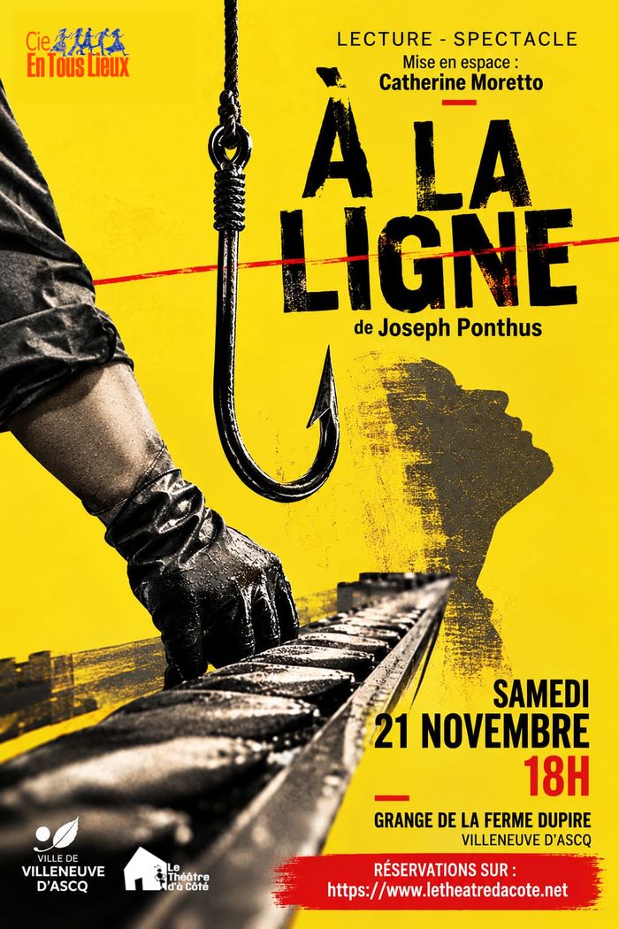 par la Cie En Tous Lieux, d'après "A la ligne" de Joseph Ponthus