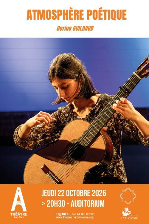 Atmosphère Poétique Avec : Dorine Guilbaud, guitare