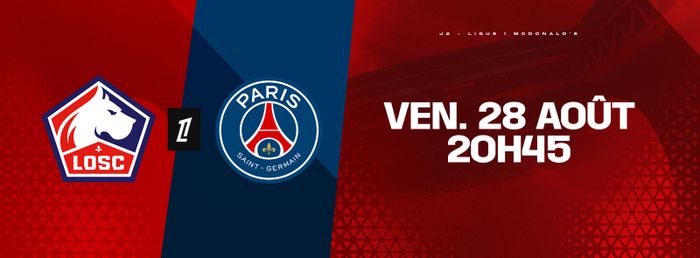 Le LOSC affronte le PSG ce vendredi 28 août 2026 à 20h45 au Stade Pierre-Mauroy. Le dispositif circulation et stationnement est mis en place par la ville trois heures avant la rencontre.