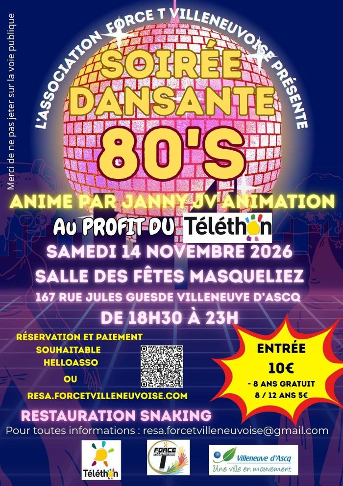 Samedi 14 novembre à la salle Masqueliez, la Force T Villeneuvoise organise une soirée dansante années 80 au profit du Téléthon.