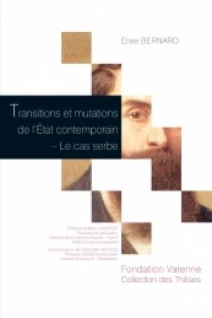 “Transitions et mutations de l’État contemporain – Le cas serbe”