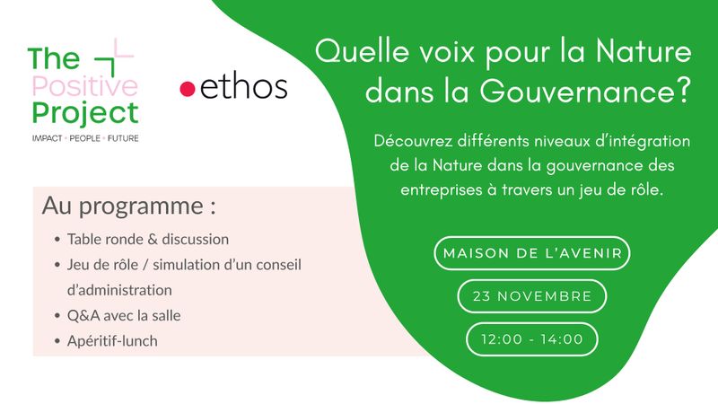 La nature mérite-t-elle un siège au conseil d’administration ? Déjeuner-débat et jeu de rôle avec experts de la finance, du droit et de l’entreprise. 23.11.2026, 12h-14h, Maison de l’Avenir, Genève.